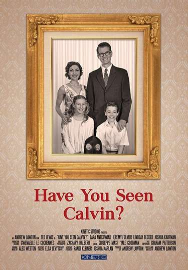 Have You Seen Calvin?