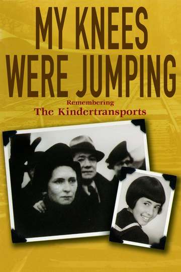 My Knees were Jumping: Remembering the Kindertransports