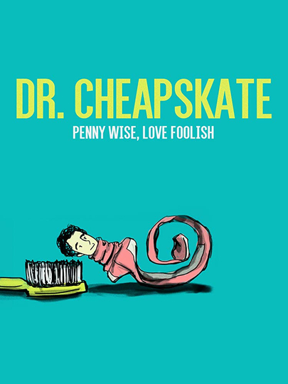 Dr. Cheapskate Poster