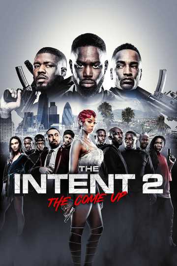 The Intent 2: The Come Up