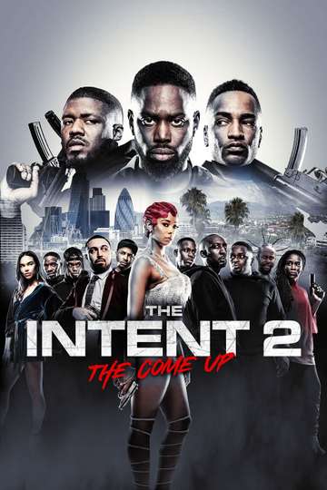 The Intent 2 The Come Up Poster
