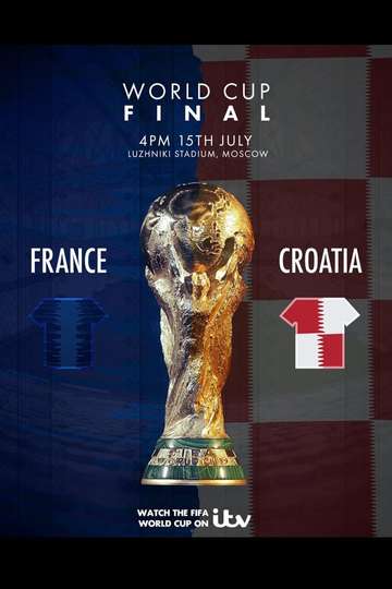 France - Croatie : Foot - Coupe du monde 2018 - Finale Poster