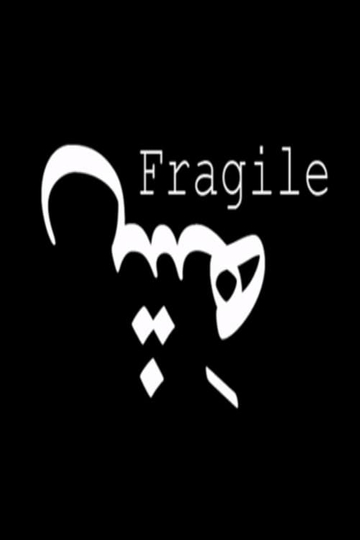 Fragile