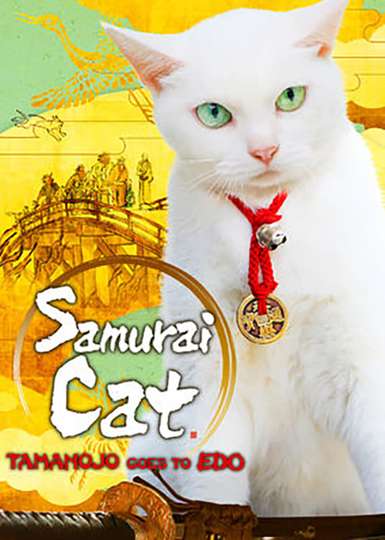 Samurai Cat Tamanojo Goes to Edo
