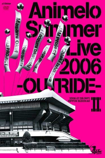 Animelo Summer Live 2006 -Outride- II