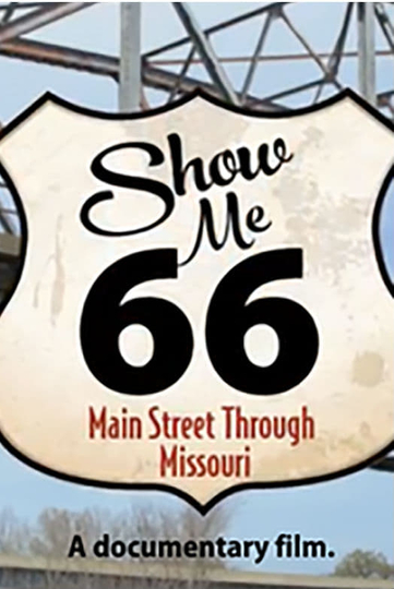 Show Me 66 Main Street Through Missouri