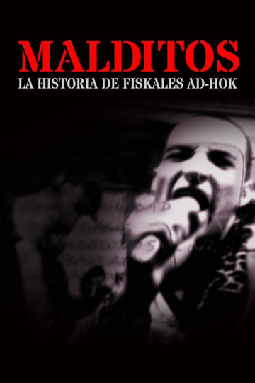 Malditos la historia de Fiskales AdHok Poster