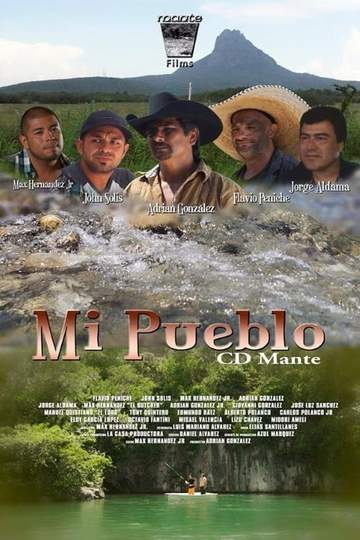 Mi Pueblo Ciudad Mante Poster