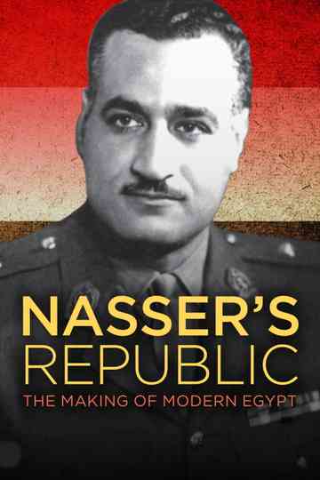 Nasser's Republic: The Making of Modern Egypt