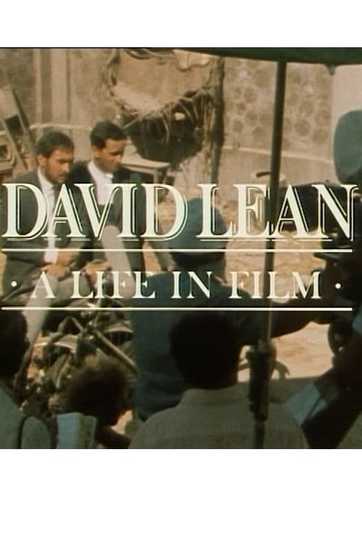 David Lean: A Life in Film