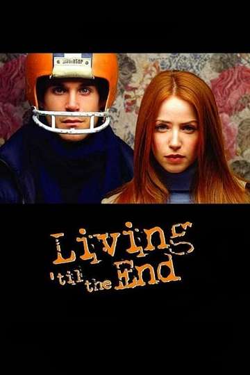 Living til the End Poster