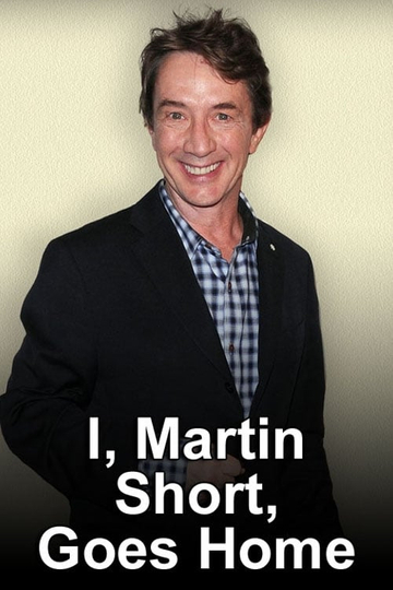 I Martin Short Goes Home