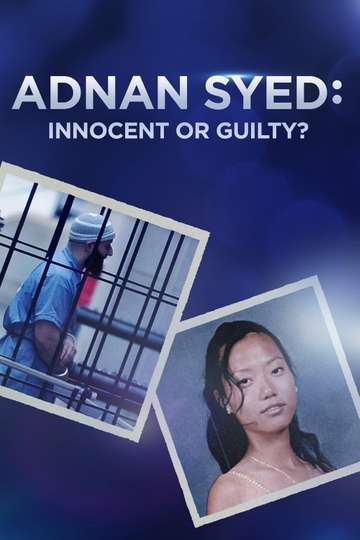 Adnan Syed Innocent or Guilty Poster
