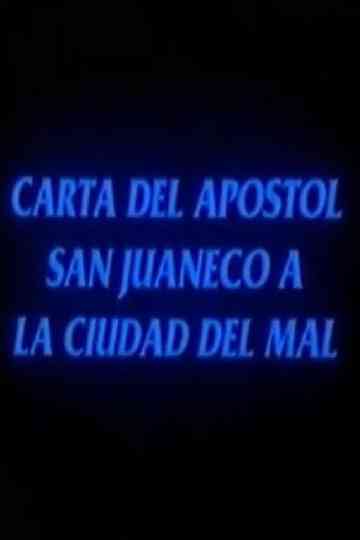 Carta del apóstol San Juaneco a la ciudad del mal