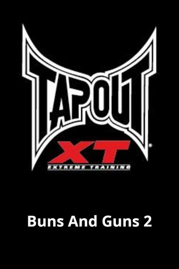 Tapout XT - Buns And Guns 2