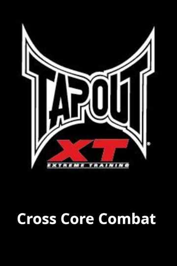 Tapout XT - Cross Core Combat Poster