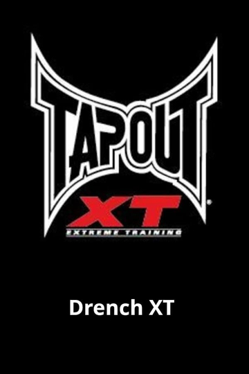 Tapout XT - Drench XT