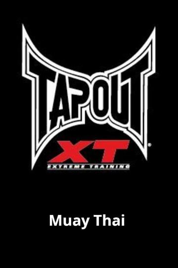 Tapout XT - Muay Thai