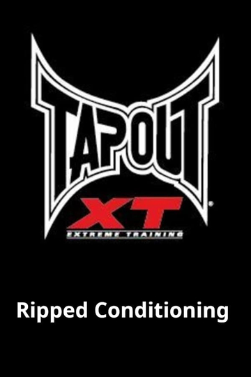 Tapout XT - Ripped Conditioning