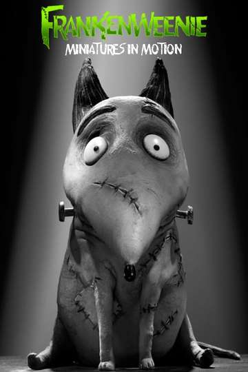 Miniatures in Motion: Bringing Frankenweenie to Life Poster