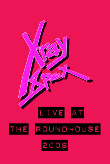 XRay Spex Live at the Roundhouse London Poster