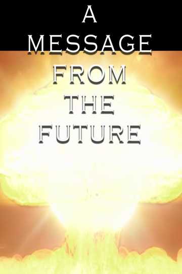 A Message From the Future