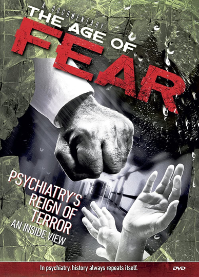 Age of Fear Psychiatrys Reign of Terror