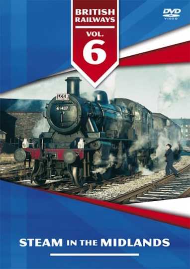 Vol 6  Steam in the Midlands