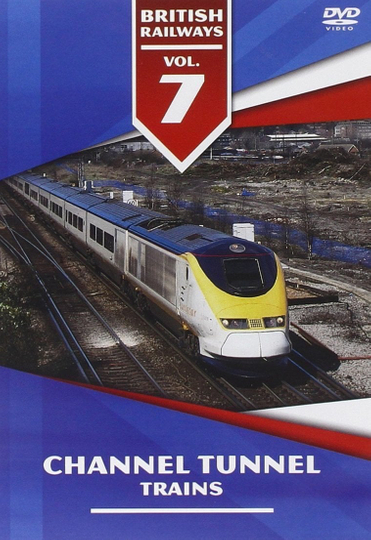 Vol 7  Channel Tunnel Trains