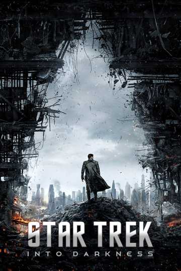 Star Trek Into Darkness (2013) - Movie | Moviefone