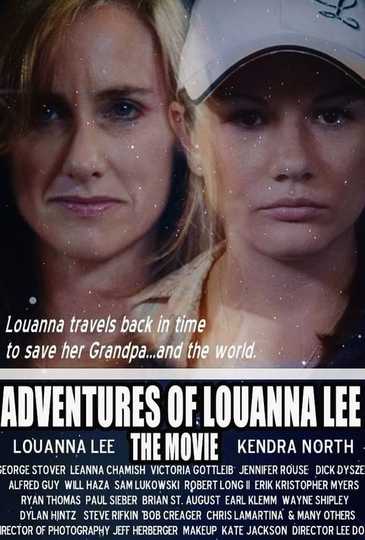 Adventures of Louanna Lee The Movie