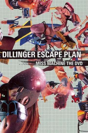 The Dillinger Escape Plan Miss Machine  The DVD