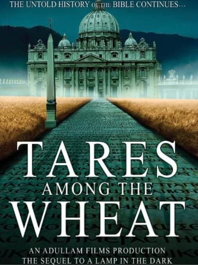 Tares Among the Wheat Sequel to a Lamp in the Dark