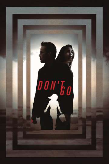 Dont Go Poster