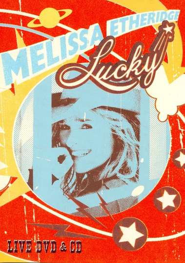 Melissa Etheridge  Lucky Live
