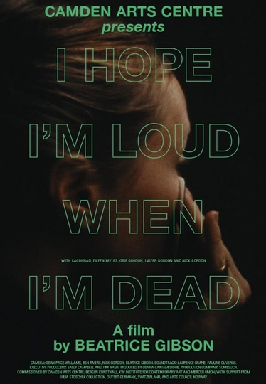 I Hope Im Loud When Im Dead Poster