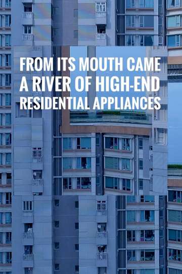 From Its Mouth Came a River of HighEnd Residential Appliances