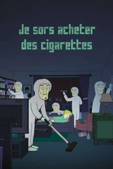 Im Going Out for Cigarettes Poster