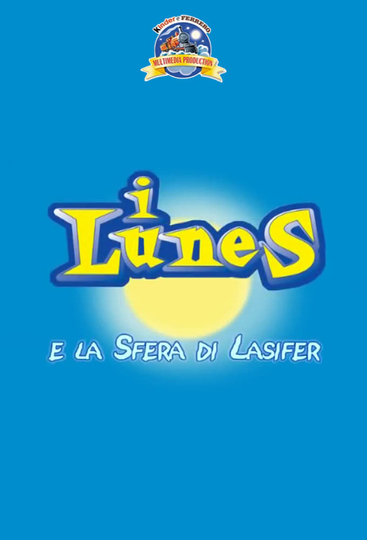 I Lunes e la sfera di Lasifer Poster