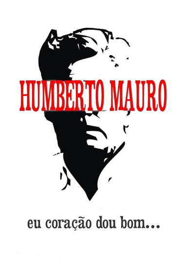 Humberto Mauro Eu Coração Dou Bom