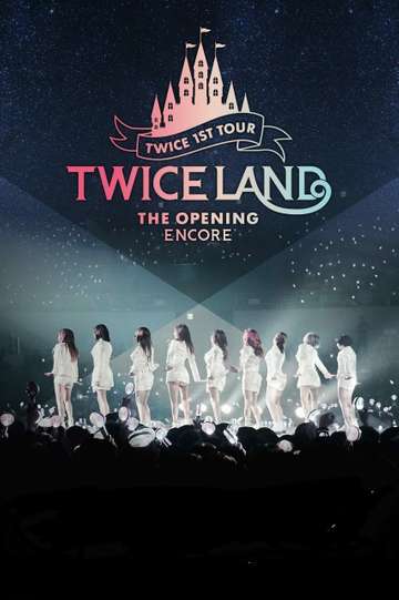 TWICELAND  The Opening  Encore