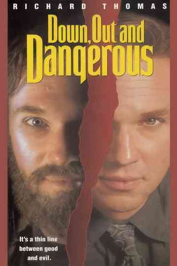 Down, Out and Dangerous Poster