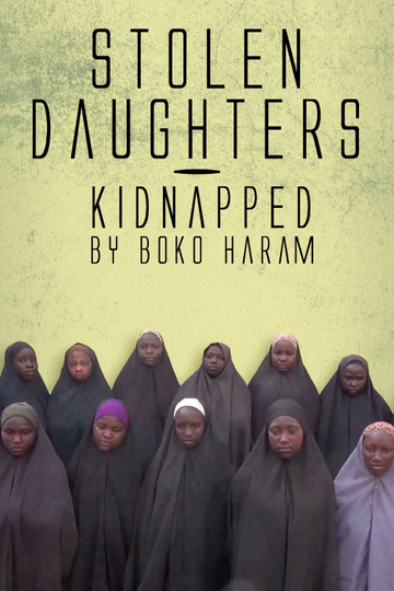 Stolen Daughters Kidnapped By Boko Haram