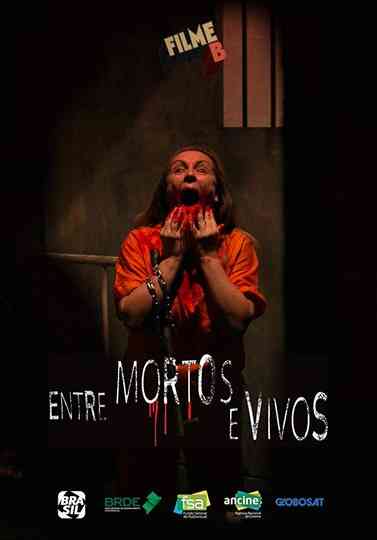 Filme B  Entre Mortos e Vivos