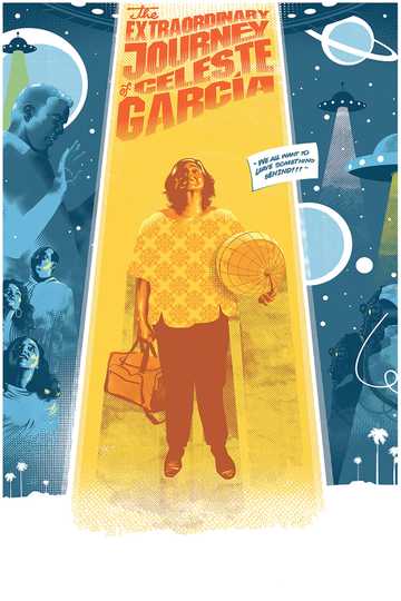 The Extraordinary Journey of Celeste García Poster