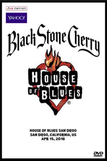 Black Stone Cherry  House Of Blues San Diego 16 Poster