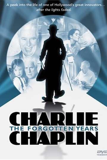 Charlie Chaplin The Forgotten Years Poster