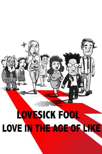 Lovesick Fool  Love in the Age of Like