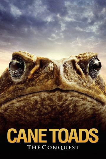 Cane Toads: The Conquest Poster