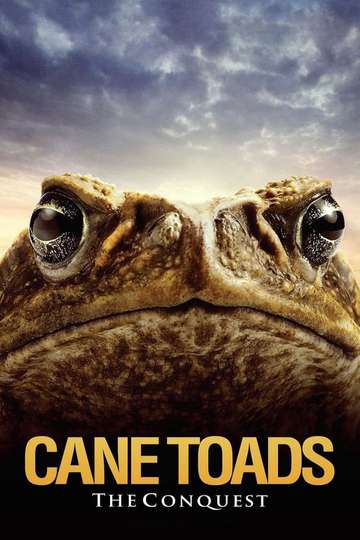 Cane Toads: The Conquest Poster